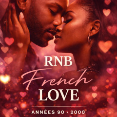 DJ WILLOR - RNB FRENCH LOVE 90's 2000's