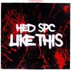 HED SPC - Like This (3.5k FREE DL)