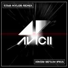Avicii - Dear Boy X Everytime We Touch (Stan Mylor Remix)