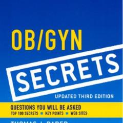 GET EBOOK 💘 Ob / Gyn Secrets, Updated 3rd Edition by  Thomas Bader [EBOOK EPUB KINDL