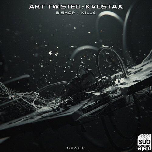 Art Twisted x Kvostax - Bishop [SUBPLATE-187]
