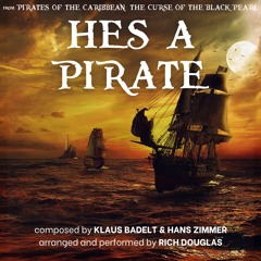 He's A Pirate - from PIRATES OF THE CARIBBEAN: THE CURSE OF THE BLACK PEARL (2024 Re-recording)