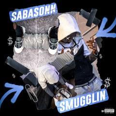 Smugglin’ - Sabasonn (Official Audio)