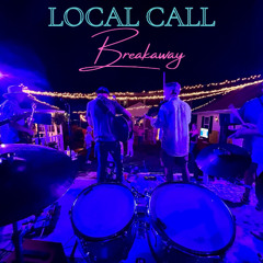 Local Call - Breakaway (Radio Edit)
