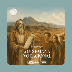 Rádio Aparecida: Oração para 56ª Semana Vocacional