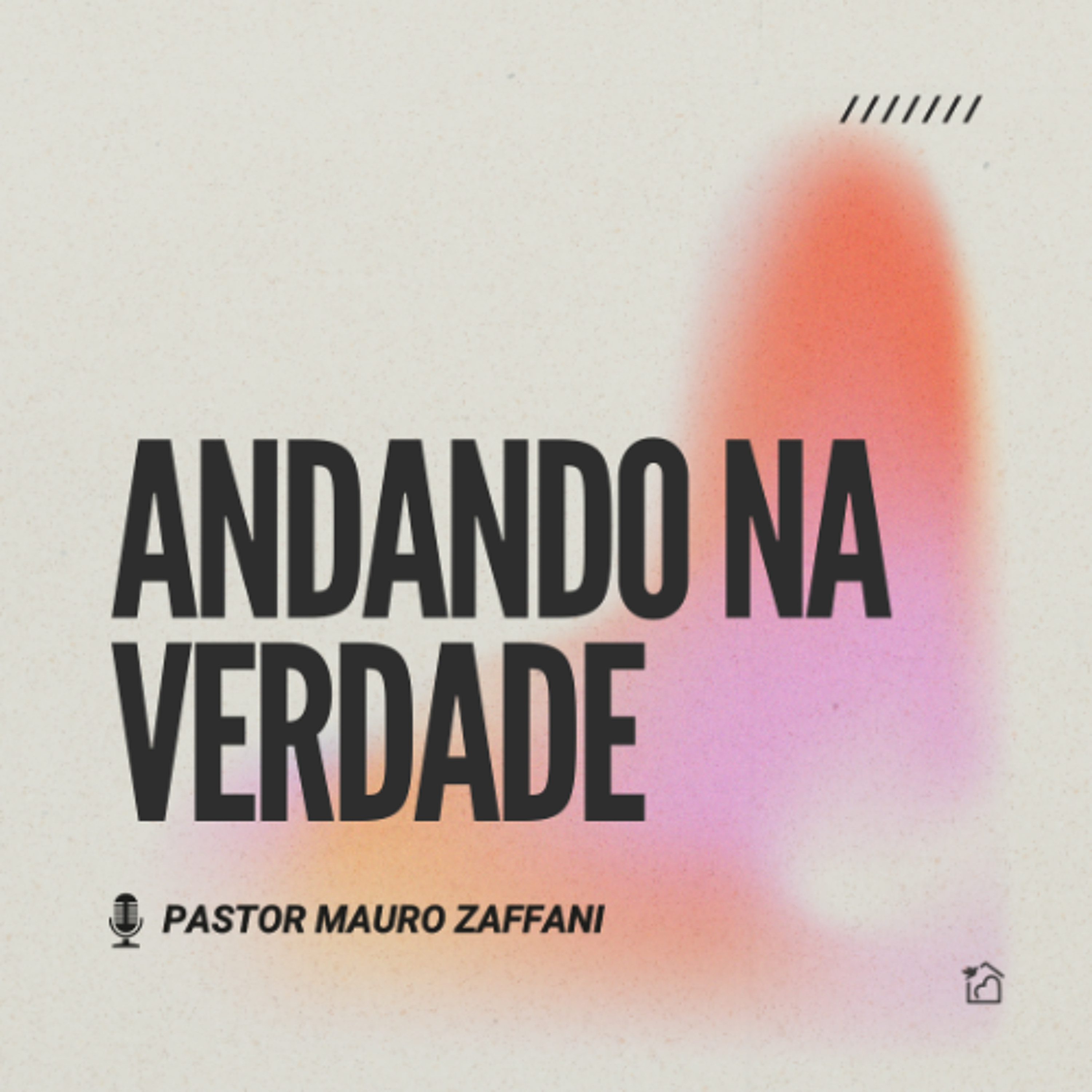 Andando na Verdade - Pastor Mauro Zaffani 21/09/2025 episode artwork