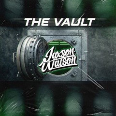 THE VAULT VOL.1 FT JAXSON WATSON