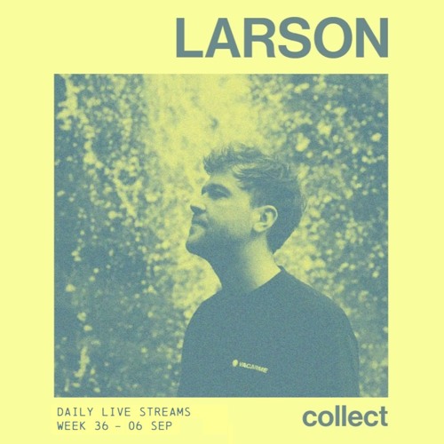 Larson • Collect Radio (PT-Lisboa) - 06.09.24