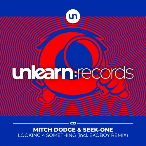 Mitch Dodge & Seek-One // Looking 4 Something (Original Mix)