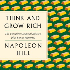 eBook✔️Download Think and Grow Rich The Complete Original Edition Plus Bonus Material (A GPS Gui