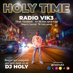 Dj Holy - Holy Time [Emission 2 Février 2024]