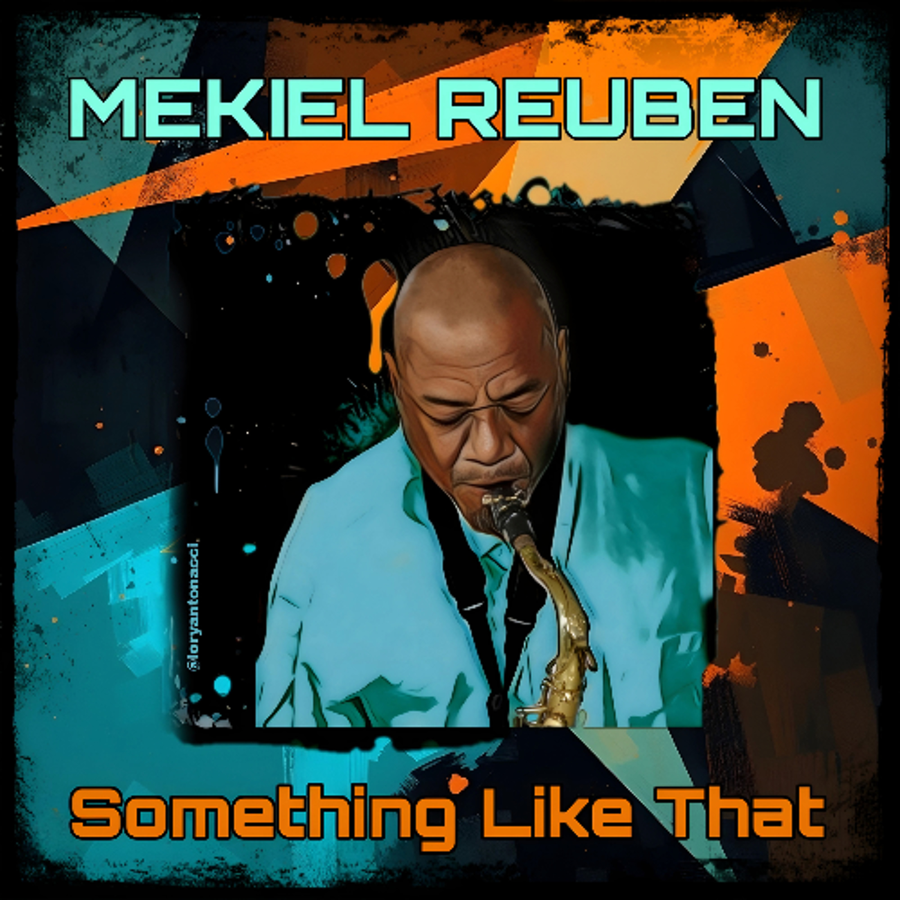 Mekiel Reuben : Something Like That episode artwork