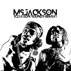 Ms Jackson (Chef Draz's That Good Sh!t REMIX)