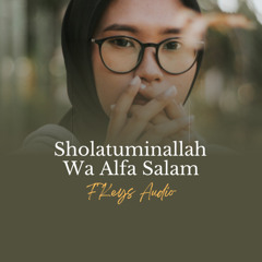 Sholatuminallah Wa Alfa Salam