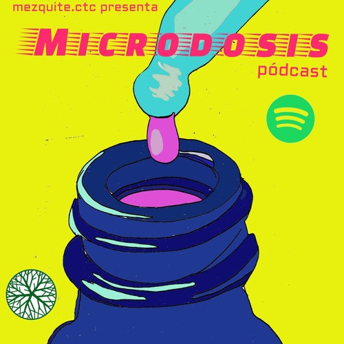 Relatos Comunitarios Episodio 4 "Microdosis"