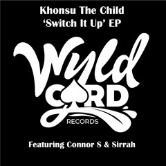 Khonsu The Child, Connor-S - Switch It Up (Radio Edit)