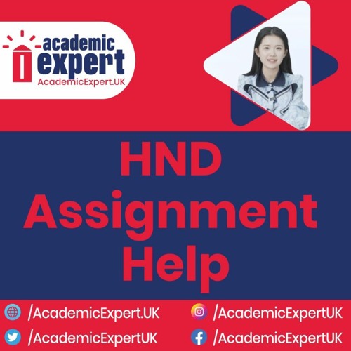 HND Assignment Help Expert UK Guidance for Your Success