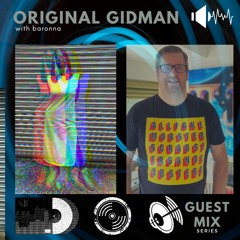 Baronna  Guest mix series W/ Original Gidman