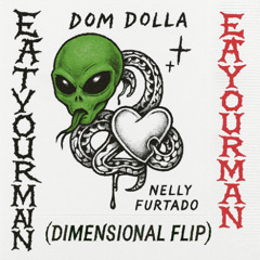 Eat Your Man (Dimensional Flip)