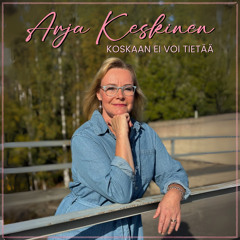 Koskaan ei voi tietää