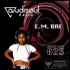 Audisoul Radio | Guest Mix 025: E.M. Bae