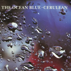 The Ocean Blue - Ballerina Out of Control
