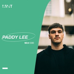 Mix Series 030 // Paddy Lee