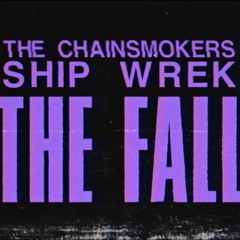 The Chainsmokers - The Fall (West Galaxy Remix)[FREE DOWNLOAD]