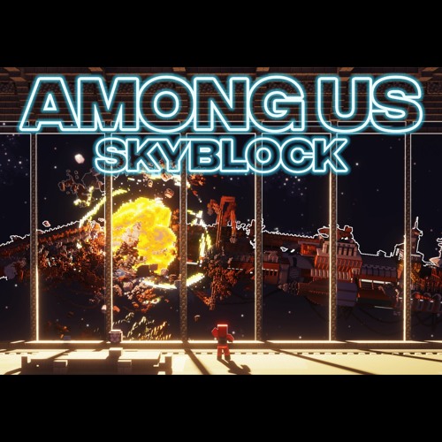 Alone with the stars (by Clint) - AMONG US skyblock -