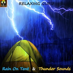 Heavy Stormy Night with Downpour Rain On Tent and Violent Thunderstorm Sounds to Sleep, Study, Relax