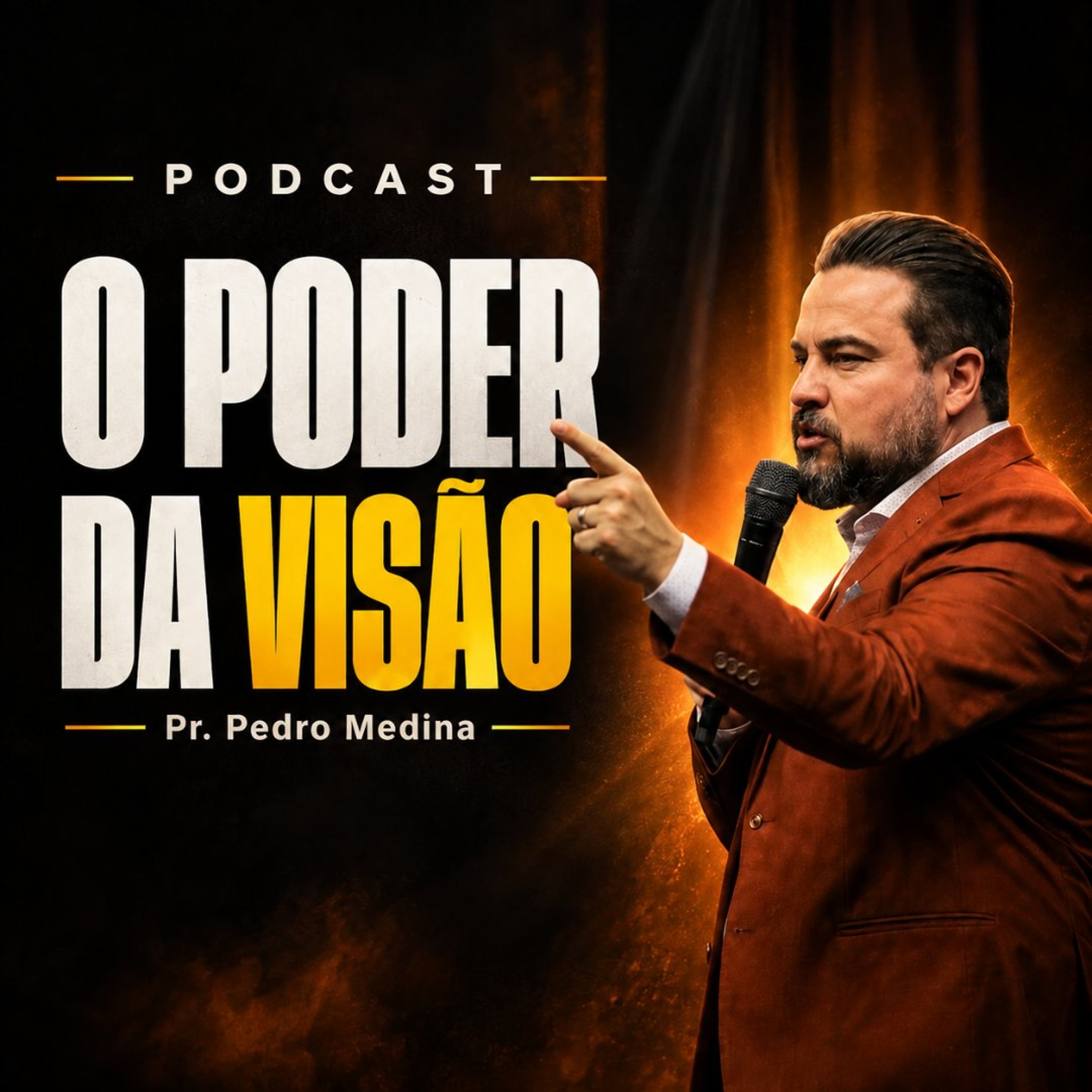 O Poder Da Visão  | Pr. Pedro Medina episode artwork
