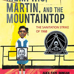 [Read] EPUB √ Memphis, Martin, and the Mountaintop: The Sanitation Strike of 1968 by