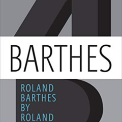 [FREE] EBOOK 🖌️ Roland Barthes by Roland Barthes by  Roland Barthes,Richard Howard,A