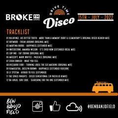 Drive Time Disco - Broke FM - 15th July 2022