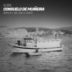 Alana - Consuelo de Muiñeira (Araysen & Kike Varela Remix)