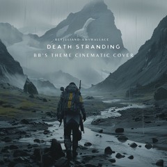 BB's Theme - Death Stranding (Cinematic Cover)