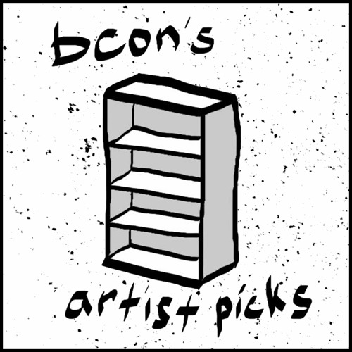 bcon - artist picks vol. 1