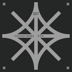 ARACNE PODCAST SERIES 007 - KTV