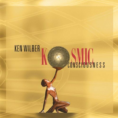 FREE EPUB ✉️ Kosmic Consciousness by  Ken Wilber,Ken Wilber,Sounds True EBOOK EPUB KI