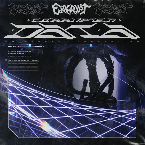 ENKRYPT - CORRUPTED DATA [FREE DOWNLOAD]