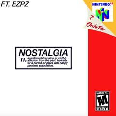 KirtNeverDied & EzPz - Nostalgia 64 (prod. odellskies)