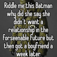 ride me batman i mean- riddle me this batman