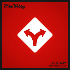 Our Way (feat. Skrizzly Adams)