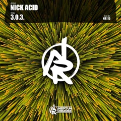 PREMIERE: Nick Acid - 3.0.3. (Original Mix) [Neptun Records]