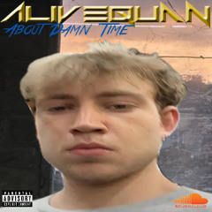 AliveQuan - About Damn Time (Prod By AliveQuan)