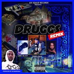 Druggs (feat. Leric Black & Shizle) (Remix)