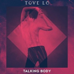 Tove Lo - Talking Body (Scott & Nick Remix)