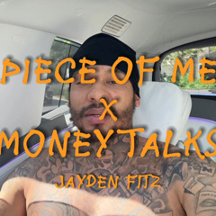 PIECE OF ME x MONEY TALKS