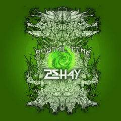2shay- Portal Time (WIP)