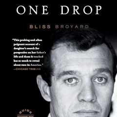 ⚡Read🔥PDF One Drop: My Father's Hidden Life--A Story of Race and Family Secrets